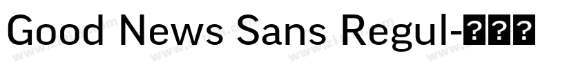 Good News Sans Regul字体转换